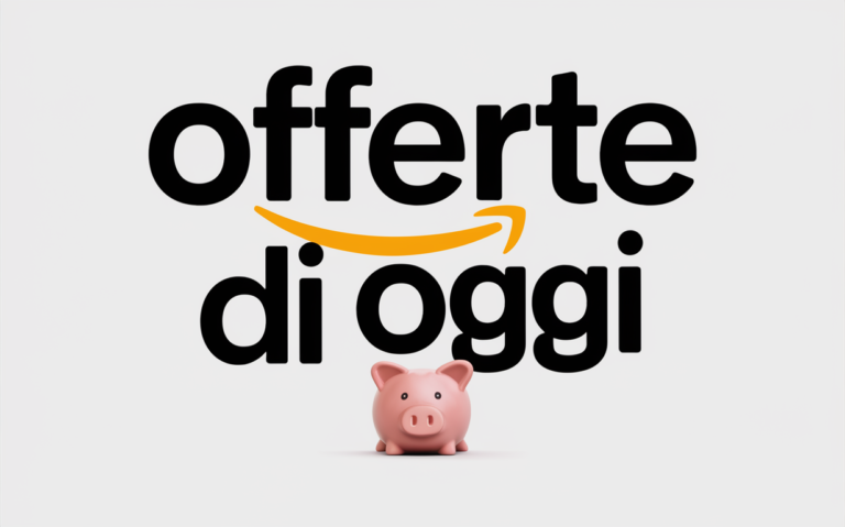 Le Migliori Offerte Amazon Oggi